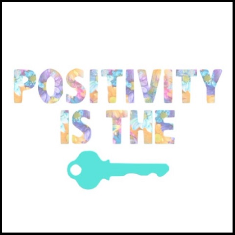 positivity is the key