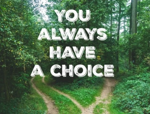 you-always-have-a-choice