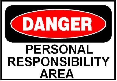 danger personal responsibility area